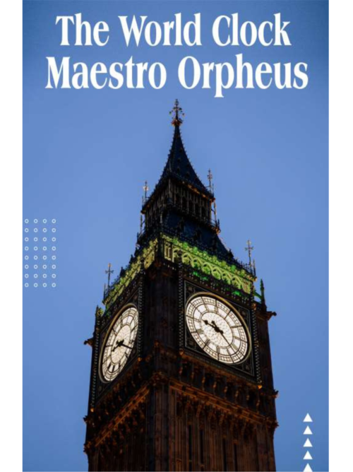 The World Clock Maestro Orpheus